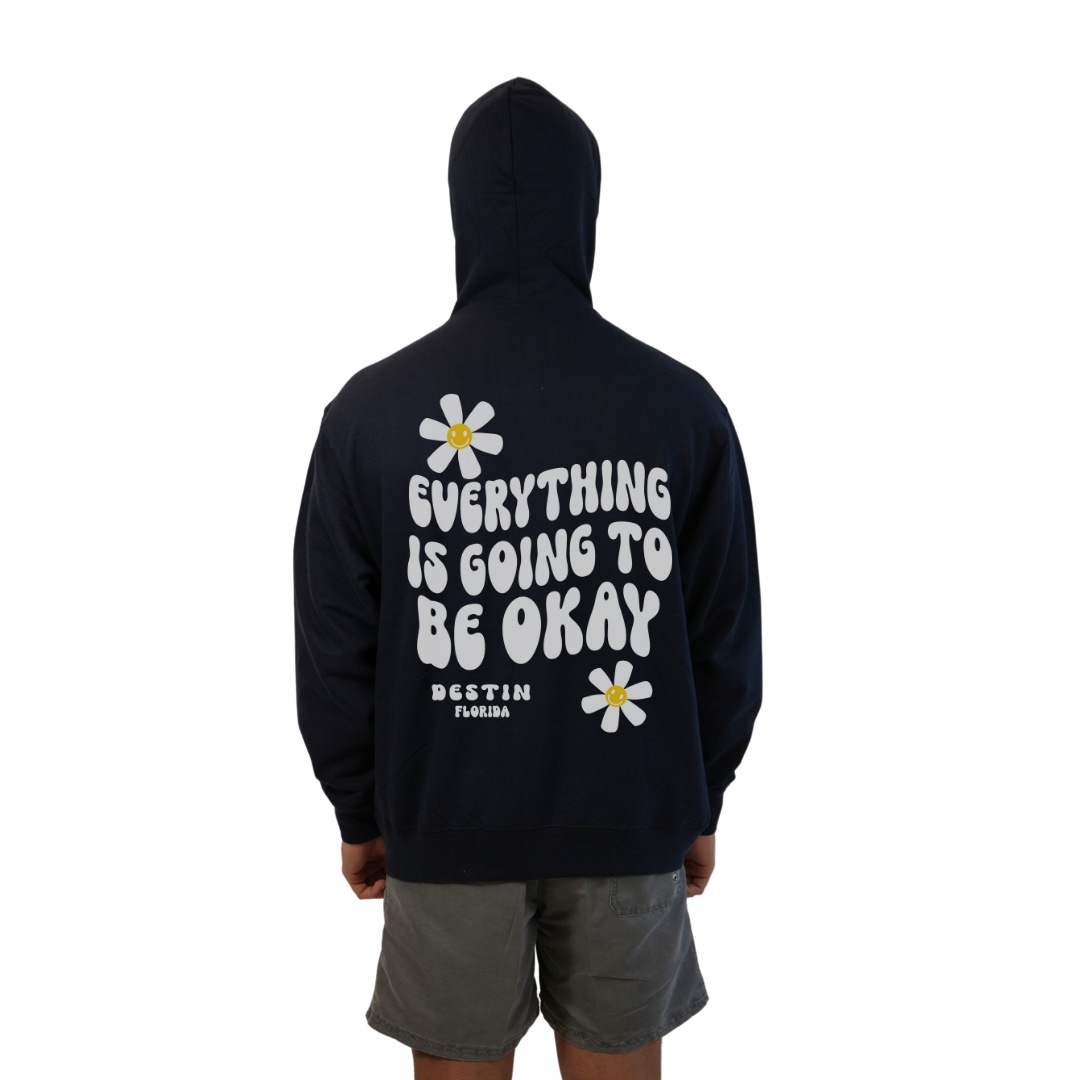 Destin Florida Pullover Hoodie Men with front "Everything is going to be Okay" design and the same back big design Styl 252